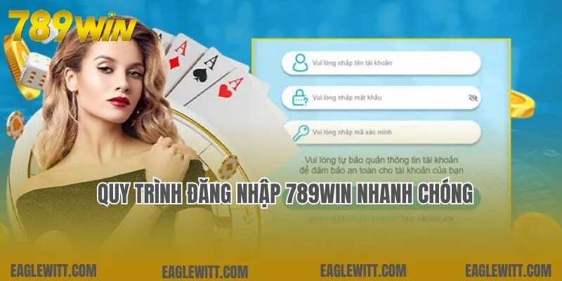 Đăng Nhập 789win - Trải Nghiệm Game Cá Cược Hấp Dẫn 2 Quy trình đăng nhập 789WIN nhanh chóng
