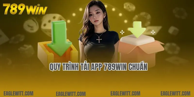 Tải App 789win - Trải Nghiệm Vô Vàn Tựa Game Đặc Sắc 1 Hướng dẫn chi tiết thao tác tải app 789win nhanh cho người mới