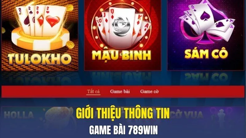 Game Bài 789WIN 1 Giới thiệu thông tin game bài 789WIN