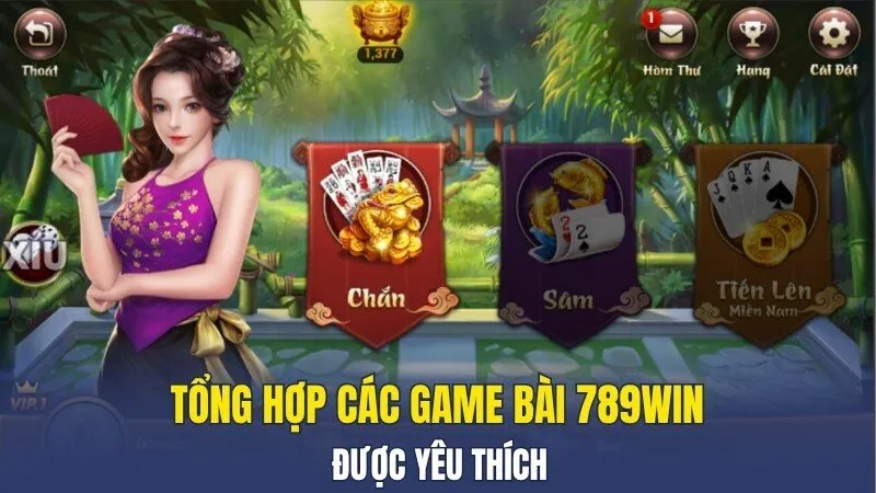 Tổng hợp các game bài 789WIN được yêu thích Tổng hợp các game bài 789WIN được yêu thích